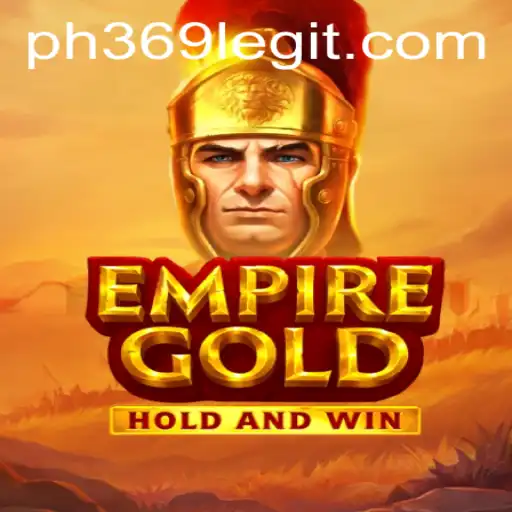 Experience the Majesty of EmpireGold: A Deep Dive into the Game's Mechanics and Exciting New Updates
