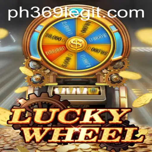 Unlocking the Thrill of LuckyWheel: Dive into the Exciting World of ph369