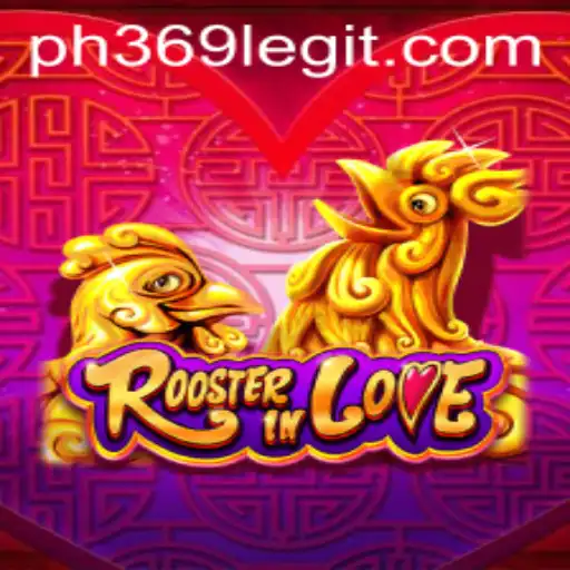RoosterInLove: The Exciting World of Rooster Strategy and Adventure